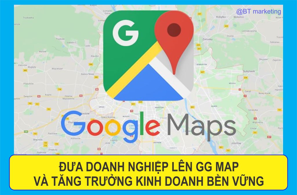 tao trang google map - BT Marketing