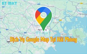 Dịch Vụ Google Map tại Hải Phòng