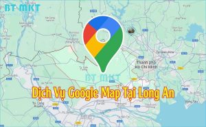 Dịch Vụ Google Map tại Long An