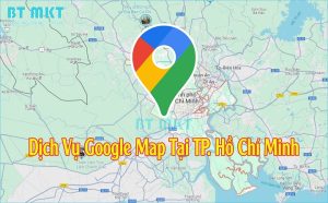 Dịch Vụ Google Map tại TP. hồ chí minh