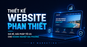 Thiết kế Website Phan Thiết - Giá Rẻ,Giải Pháp Tối ưu