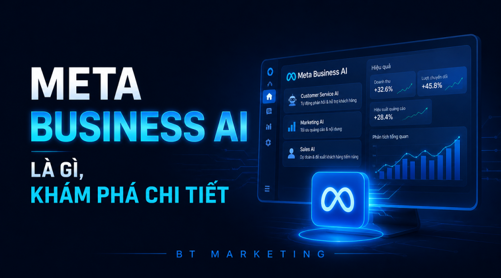 Meta Business AI là gì Chi tiết hệ sinh thái AI của Meta cho doanh nghiệp