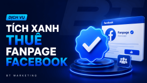 Dịch Vụ Tích Xanh Thuê Fanpage Facebook