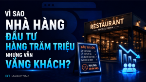 Vì Sao Nhà Hàng Đầu Tư Hàng Trăm Triệu Nhưng Vẫn Vắng Khách