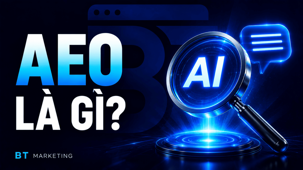 AEO Là Gì? Hướng Dẫn Tối Ưu Nội Dung Cho AI Search