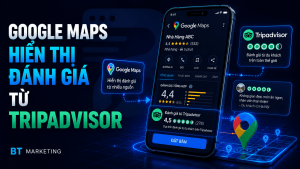 Google Maps Hiển Thị Đánh Giá Tripadvisor