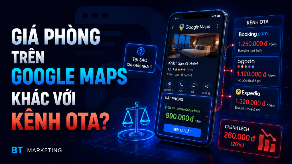 Tại Sao Giá Phòng Trên Google Maps Khác Với Booking.com, Agoda Và Website Khách Sạn? 1 Tại Sao Giá Phòng Trên Google Maps Khác Với Booking.com, Agoda Và Website Khách Sạn