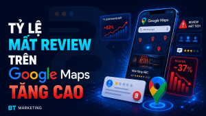Tỷ Lệ Mất Review Trên Google Maps Tăng Cao